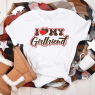 I love my GirlFriend T-Shirt Mens Tshirt Husband Gift Fathers Day Gift Wife Gift Boyfriend Gift Idea