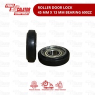 ROLLER DOOR LOCK 45 MM X 13 MM BEARING 6002Z
