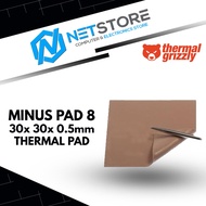 THERMAL GRIZZLY MINUS PAD 8 30x 30x 0.5mm THERMAL PAD - TG-MP8-30-30-05-1R