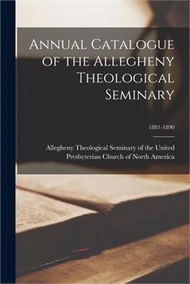 76103.Annual Catalogue of the Allegheny Theological Seminary; 1881-1890