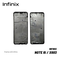 Lcd FRAME INFINIX NOTE 8i/X683 MIDDLE/FRAME/Bone/LCD Placemat/LCD Holder INFINIX X683/NOTE8i