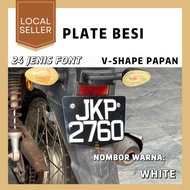 FONT COLOUR WHITE PLATE BESI MOTOR KETUK V SHAPE PAPAN FONT WARNA PUTIH WHITE FLAT PLATE MOTOR NUMBE