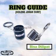 SURF ROD UNDER ROD RING FOLDING GUIDE RING