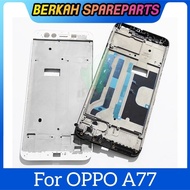 ORIGINAL OPPO A77 LCD STANDING CENTER BONE FRAME