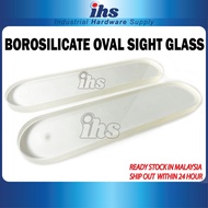 BOROSILICATE OVAL SIGHT GLASS