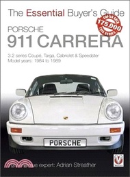 Porsche 911 Carrera ― 3.2 Series Coup? Targa, Cabriolet & Speedster: Model Years 1984 to 1989