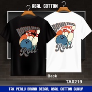 100% Premium Cotton Baju T Shirt Lelaki Oversize Plus Size Style Viral TA0219-Bowling Roll