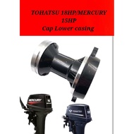 ME15D/MX18D2 TOHATSU/MERCURY Cap Lower casing # 2 stroke outboard engine part