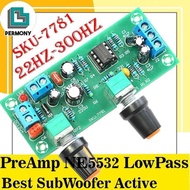 [Expert] NE5532 LowPass Filter PreAmp Low Pass SubWoofer