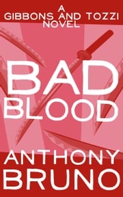 Bad Blood Anthony Bruno