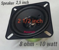 SPEAKER 2,5 INCH - 8OHM - 10WATT / LOUDSPEAKER IMPORT - RS.