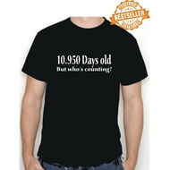 Cotton T-Shirt Printed With BIRTHDAY 30th 10950 Days Old FUNNY PARTY Christmas S-X GDglcm82CLjilh35S
