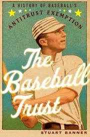 The Baseball Trust Stuart Banner