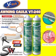 COMBO 2X + SILICONE GUN V-TECH VT240 400ML Awning Caulk / Awing silicone / Silicon Bumbung (WHITE/BL
