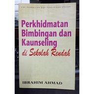 PERKHIDMATAN BIMBINGAN DAN KAUNSELING DI SEKOLAH RENDAH - IBRAHIM AHMAD