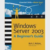 Windows Server 2003: A Beginner’s Guide