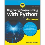 BEGINNING PROGRAMMING WITH PYTHON FOR DUMMIES SECOND EDITION JOHN PAUL MUELLER