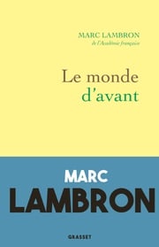 Le monde d'avant Marc Lambron