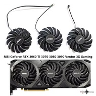 พัดลมการ์ดจอ MSI Geforce RTX 3060 Ti 3070 3080 3090 Ventus 3X Gaming Graphics Card Fan