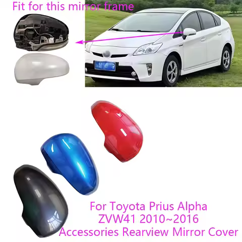 For Toyota Prius Alpha ZVW41 2010~2016 Models Car Accessories Rearview Mirror Cover