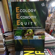ECOLOGY ECONOMY EQUITY ACHIEVEMENT OF ECOLOGY AND ECONOMICS