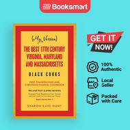 My Version The Best 17Th Century Virginia Maryland And Massachusetts Black Cooks