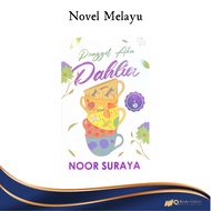 Novel Melayu: PANGGIL AKU DAHLIA - Penulis: NOOR SURAYA - Penerbit: Manes Wordworks