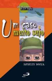 Um caso muito sujo Shirley Souza