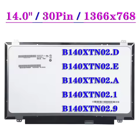 14 Inch LCD Panel B140XTN02.D Fit B140XTN02.E B140XTN02.A B140XTN02.9 B140XTN02.1 EDP 30 Pins 1366x7