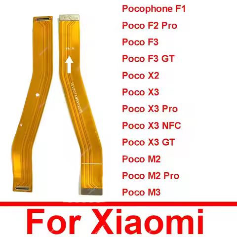Main Motherboard LCD Display Flex Cable For Xiaomi Pocophone F1 Poco F2 Pro F3 GT For Poco X2 X3 NFC