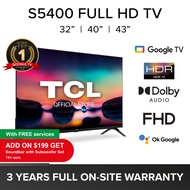 TCL S5400 Smart TV 32 40 43 inch | Full HD Google TV | Dolby Audio | HDR 10 | Metallic Bezel-less | 1.5G RAM + 16G ROM