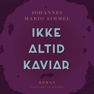 Ikke altid kaviar