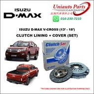 ISUZU DMAX V-CROSS (13' - 18') CLUTCH LINING + COVER (SET)