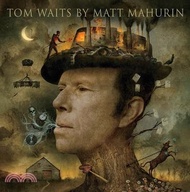 24080.Tom Waits by Matt Mahurin