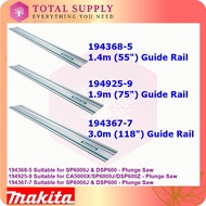 【FREE SHIPPING】MAKITA 194368-5 / 194925-9 / 194367-7 GUIDE RAIL 1.4m 1.9m 3.0m FOR SP6000J DSP600Z C