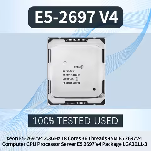 Xeon E5-2697V4 2.3GHz 18 Cores 36 Threads 45M E5 2697V4 Computer CPU Processor Server E5 2697 V4 Pac