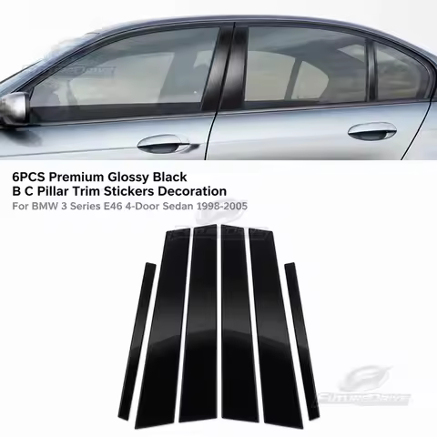 6PCS Premium Glossy Black B C Pillar Trim Stickers Decoration For BMW 3 Series E46 4-Door Sedan 1998