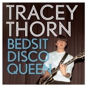 Bedsit Disco Queen Tracey Thorn