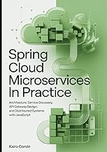 Spring Cloud Microservices in Practice: Architecture, Service Discovery, API Gateway Design, and Dis