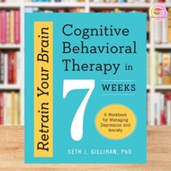 Retrain Your Brain: Cognitive Behavioral Therapy in 7 Weeks