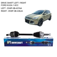DRIVE SHAFT LEFT / RIGHT (AFTERMARKET – EPX BRAND) FORD KUGA 1.6CC > LEFT DV6P‑3B‑437AA‑EPX / RIGHT 