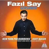 Gershwin / Fazil Say, New York PO