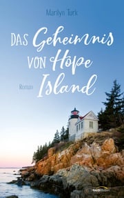 Das Geheimnis von Hope Island Marilyn Turk