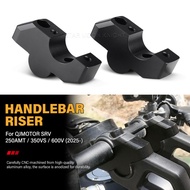 For QJMOTOR SRV SRV250 AMT SRV 350 VS SRV600V Handlebar Risers Up Motorcycle Accessories Clamp Mount