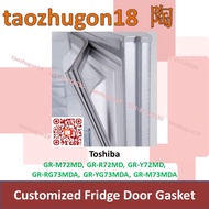 Toshiba Customized Refrigerator Fridge Door Gasket Rubber GR-M72MD GR-R72MD GR-Y72MD GR-RG73MDA GR-YG73MDA GR-M73MDA