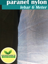 Paranet nylon 90% Lebar 6 Meter Kualitas Premium TERBAIK