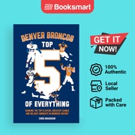 Denver Broncos Top 5 Of Everything - Paperback - English - 9781739213756