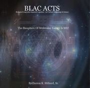 BLAC ACTS "Biological Linguistics Acquired Cognition - Art Culture Technology Science" Dorion Keith Hilliard