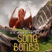 Song of Bones, The Richard Fierce