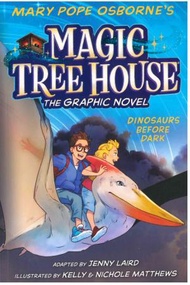 Dinosaurs Before Dark Graphic Novel (Magic Tree House)